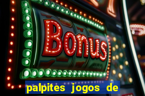 palpites jogos de hoje favoritos